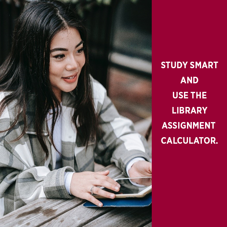 Study Smart and use the Assignment Calculator